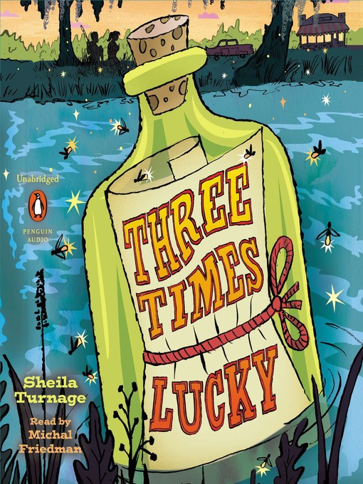 Sheila Turnage创作的Three Times Lucky作品的详细信息 - 可供借阅